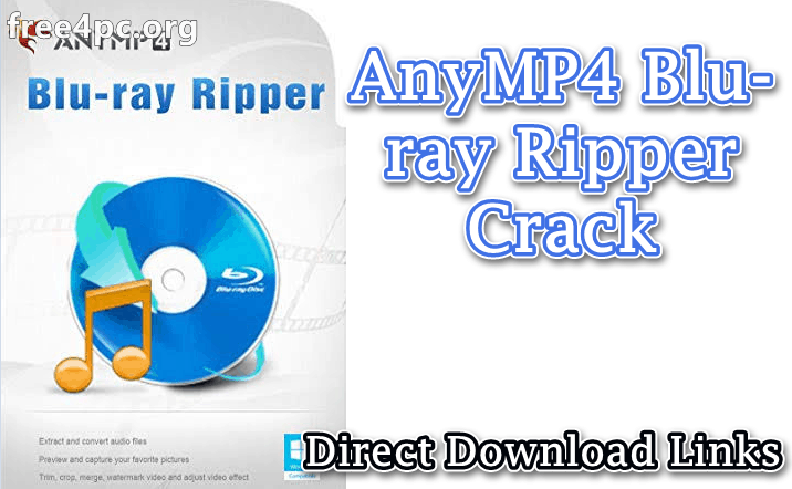 AnyMP4 Blu-ray Ripper 8.0.10 With Crack [Latest]