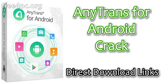 AnyTrans for Android 7.3.0.20200416 With Crack Download [Latest]