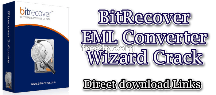 BitRecover EML Converter Wizard 8.7 With Serial Key Download [Latest]