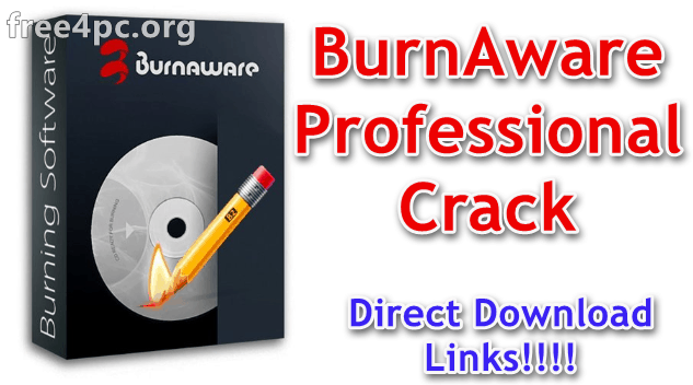 BurnAware Professional Crack 14.8 With Full Version ( All Editions) [Latest]