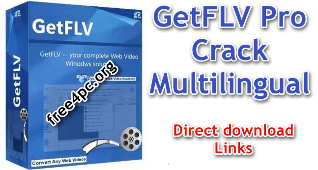 GetFLV Crack 30.2109.9728 With Serial Key Download 2021 [Latest]