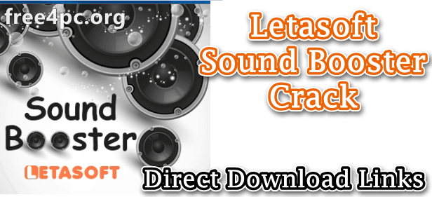Letasoft Sound Booster Crack 1.11 With Product Key Download [Latest]