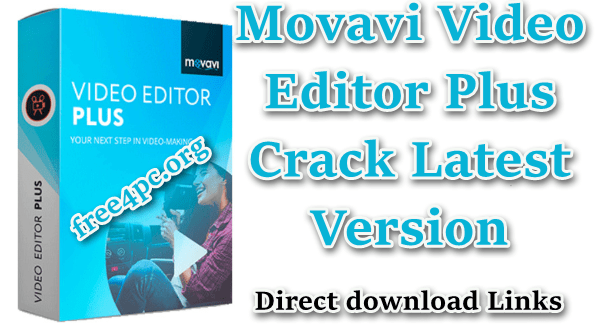 Movavi Video Editor Plus 22.0.1 With Crack Download [Latest]
