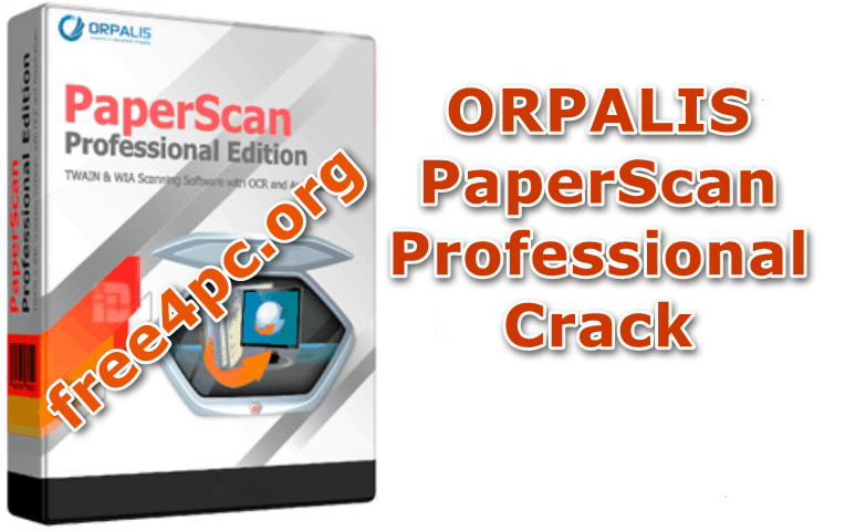 ORPALIS PaperScan Professional 3.0.118 With Crack Download [Latest]