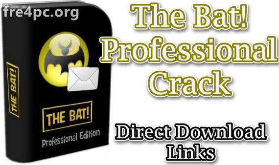 The Bat Professional Crack 9.3.4 With Key Download [Latest]