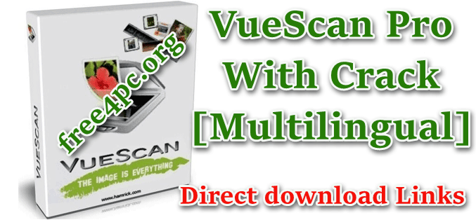 VueScan Pro Crack 9.7.37 With Keygen Download [Latest]