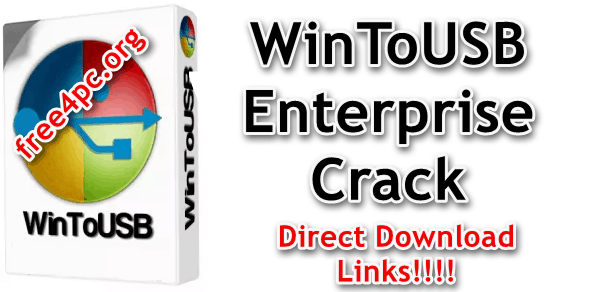 WinToUSB Enterprise Crack 6.1 With Keygen Download [Latest]