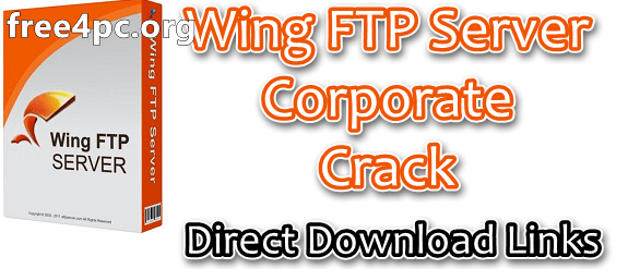 Wing FTP Server Corporate 6.3.6 With Crack Download [Latest]
