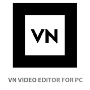 VN Video Editor For PC Windows 10